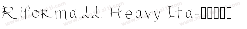 Riforma LL Heavy Ita字体转换